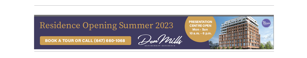 Residence Opening Summer 2023 - Don Mills - Book a tour or call 647-660-1068